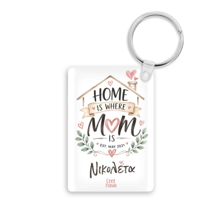 Ακρυλικό Μπρελόκ για τη Μαμά “Home Is Where Mom Is”